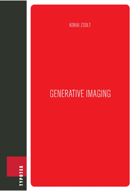 Korai Zsolt: Generative Imaging