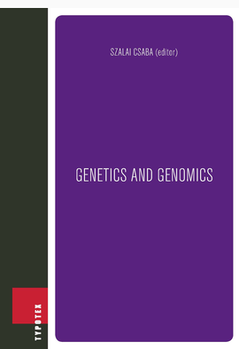 Szalai Csaba (szerk.): Genetics and genomics