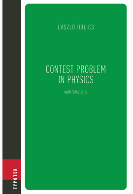 Holics László: Contest Problem in Physics