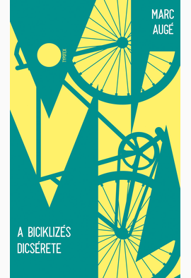 Marc Augé: A biciklizés dicsérete