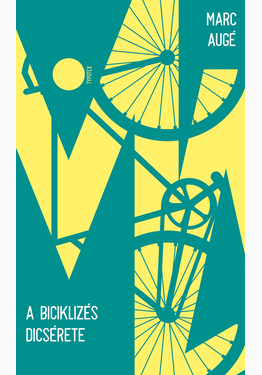Marc Augé: A biciklizés dicsérete
