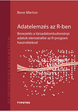 Bene Márton: Adatelemzés az R-ben