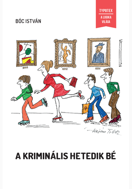 Bóc István: A kriminális hetedik bé