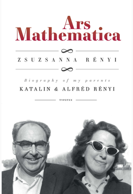 Rényi Zsuzsanna: Ars Mathematica (biography)