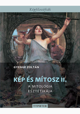 Gyenge Zoltán: Kép és mítosz II.