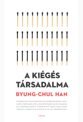 Byung-Chul Han: A kiégés társadalma