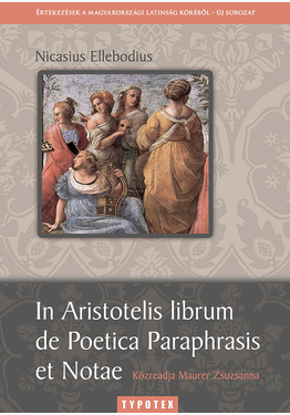 Nicasius Ellebodius: In Aristotelis librum de Poetica Paraphrasis et Notae