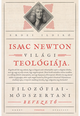 Erdei Ildikó: Isaac Newton világi teológiája