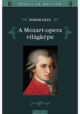 Fodor Géza: A Mozart-opera világképe