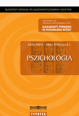 Juhász Márta (szerk.) - Takács Ildikó (szerk.): Pszichológia