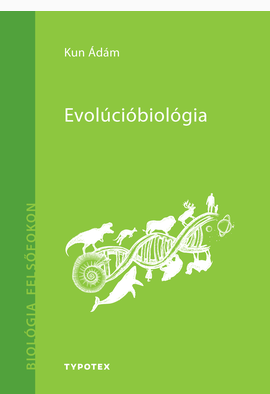 Kun Ádám: Evolúcióbiológia
