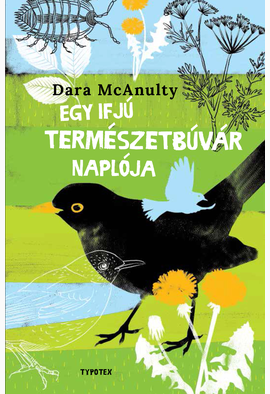 Dara McAnulty: Egy ifjú természetbúvár naplója