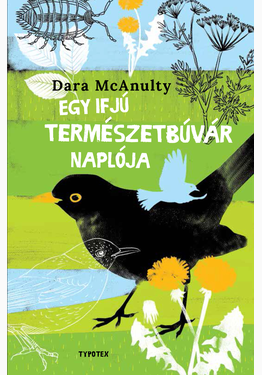 Dara McAnulty: Egy ifjú természetbúvár naplója