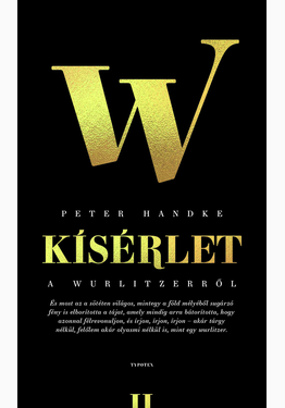 Peter Handke: Kísérlet a wurlitzerről