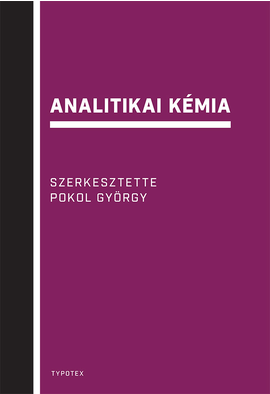 Pokol György (szerk.): Analitikai kémia