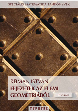 Reiman István: Fejezetek az elemi geometriából