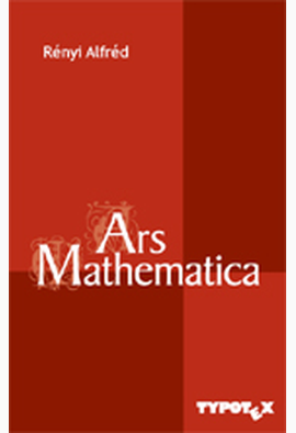 Rényi Alfréd: Ars Mathematica