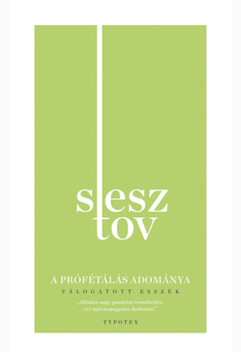 Lev Sesztov: A prófétálás adománya