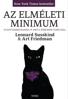 Leonard Susskind - Art Friedman: Az elméleti minimum II.