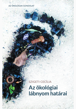 Szigeti Cecília: Az ökológiai lábnyom határai