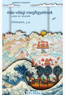 Tillmann J. A.: Más-világi megfigyelések