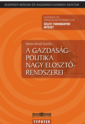Veress József (szerk.): A gazdaságpolitika nagy elosztórendszerei