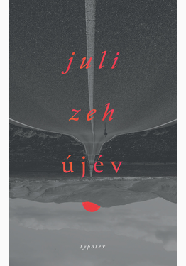 Juli Zeh: Újév